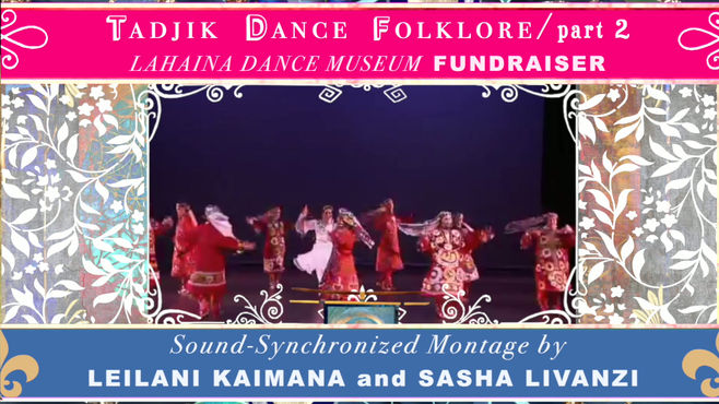 4_(Part 2)Cultural Heritage of Tajik Dance" digital videography, (src_footage from Miriam Peretz and Afsaneh DC Filmography Archives)